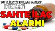 MİLYONLARCA İLACIN SAHTESİ ÜRETİLİP TÜRKİYE'DE SATIŞA ÇIKARILDI!