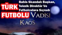 BAHİS OYNAYAN FUTBOL YÖNETİCİLERİ VE FUTBOLCULARDA MERCEK ALTINDA!