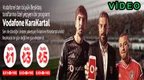 Beşiktaşlılar Vodafone KaraKartal ile Takımlarına Destek Oluyor
