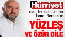 Yüzleş ve Özür Dile İsmet Berkan