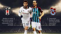 Beşiktaş & Trabzonspor 127. Randevuda!